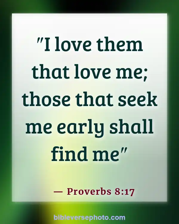 Morning Bible Verse With picture KJV (Proverbs 8:17)